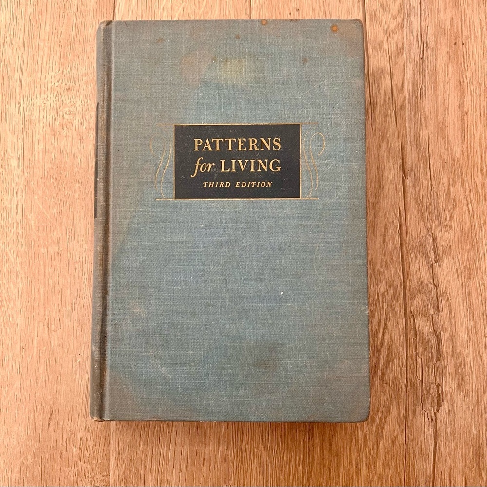 Hardcover Book, Patterns for Living,  Third Edition 1949 by Oscar James Campbell